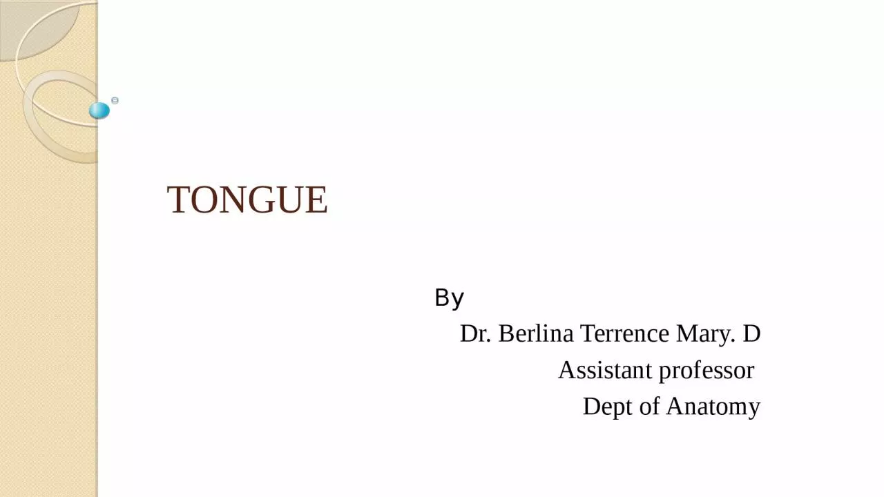 PPT-TONGUE By Dr. Berlina Terrence Mary. D