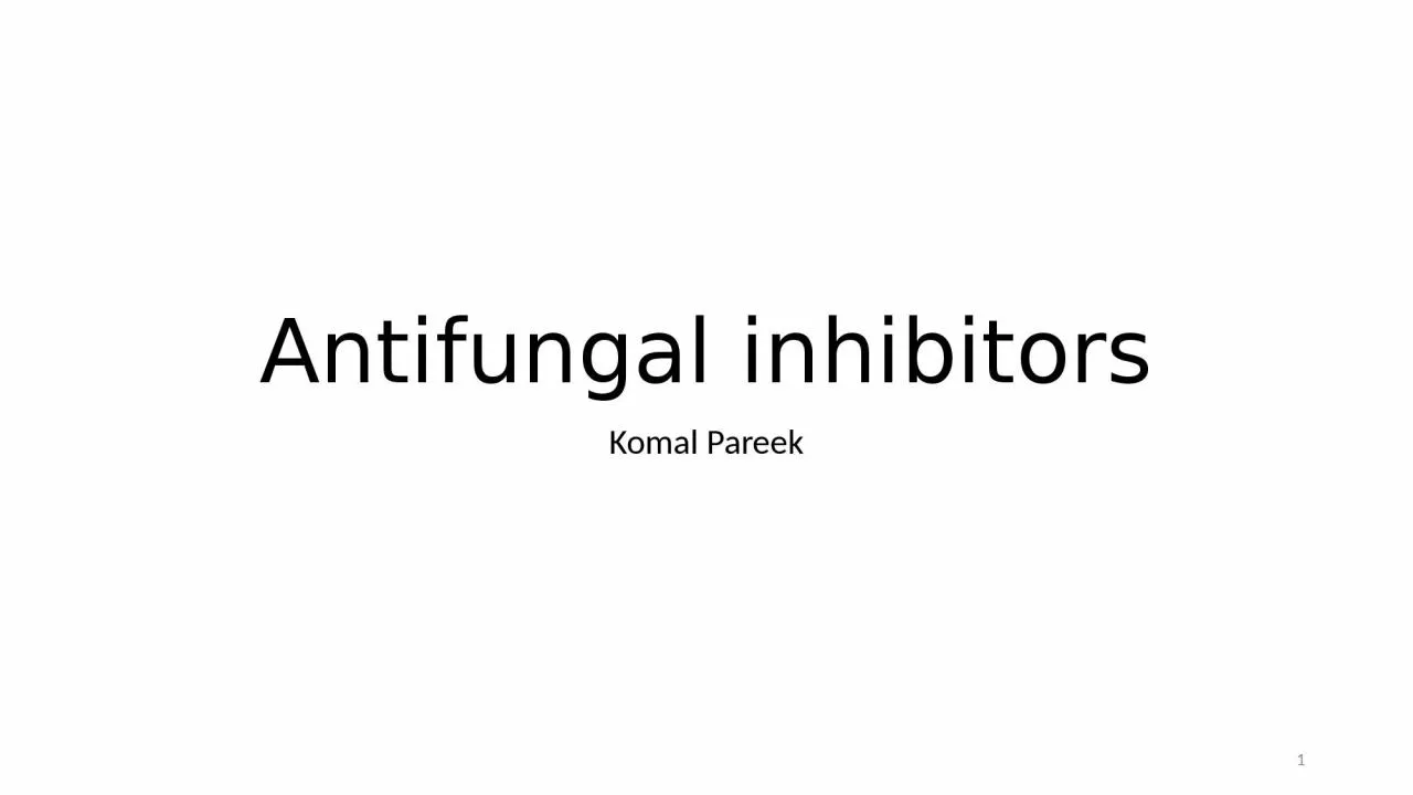 PPT-Antifungal inhibitors Komal