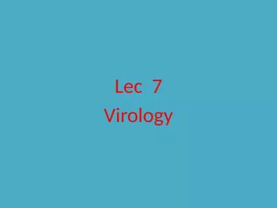 Lec   7 Virology Introduction