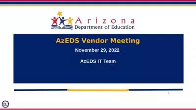 1 AzEDS Vendor Meeting November 29, 2022 