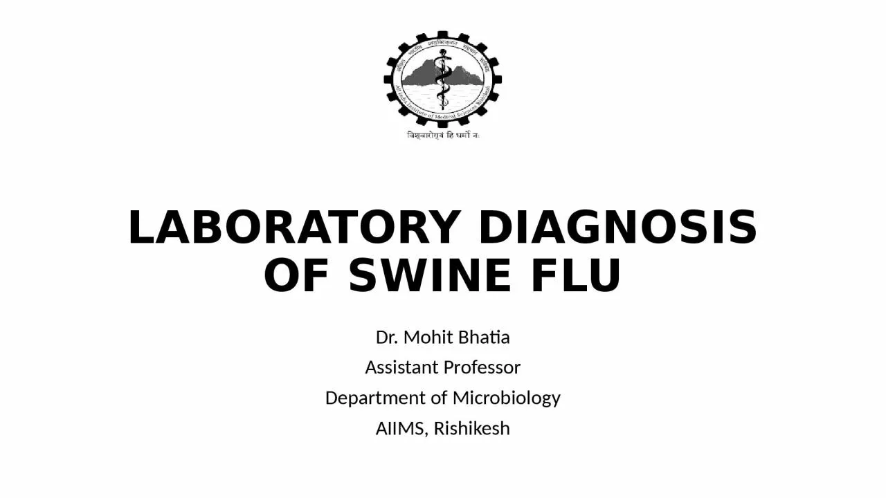 LABORATORY DIAGNOSIS OF SWINE FLU