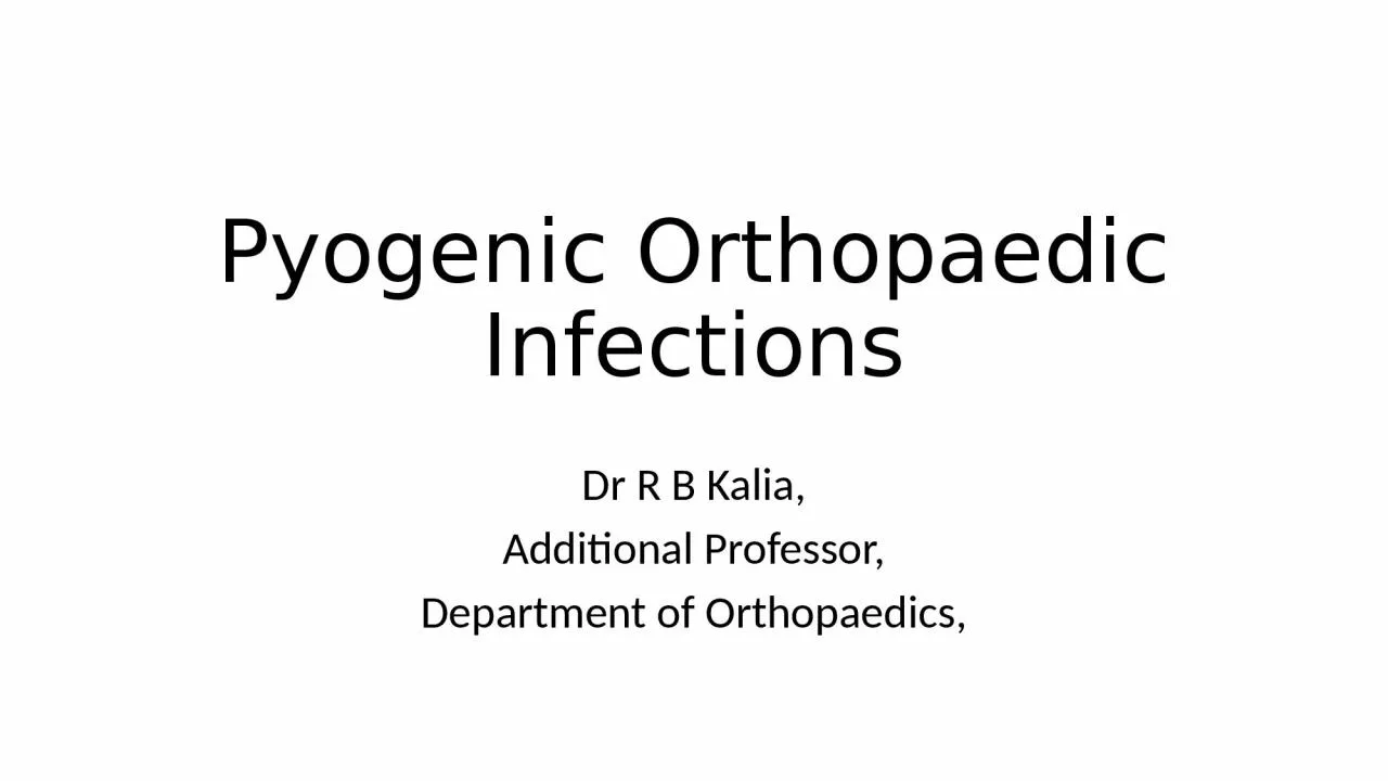 PPT-Pyogenic Orthopaedic Infections