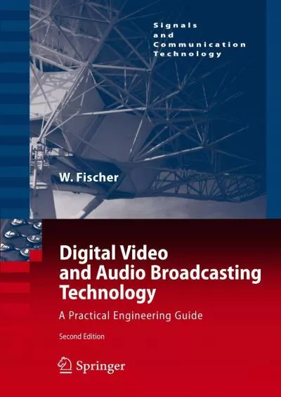 (READ)-Digital Video and Audio Broadcasting Technology: A Practical Engineering Guide