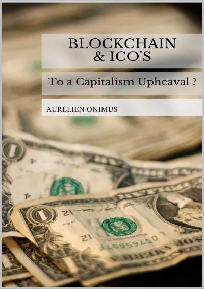 (DOWNLOAD)-Blockchain  ICO\'S: To a capitalism upheaval ?
