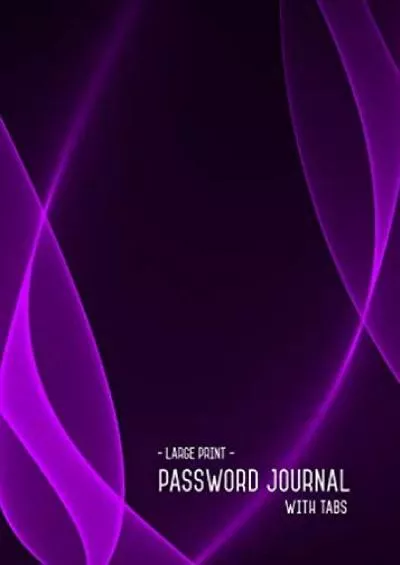 (BOOK)-Password Journal Large Print with Tabs: 5x7 Internet Password Logbook | Small Password Organizer | Black Purple Design