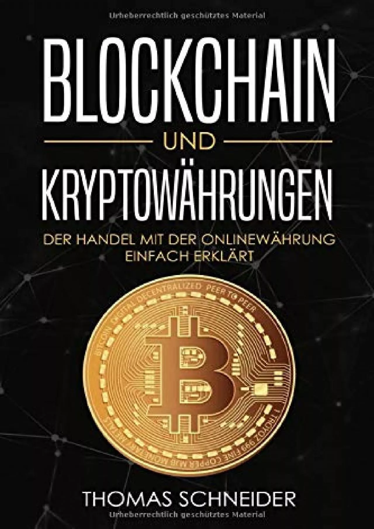 (BOOS)-Blockchain und Kryptowährungen: Der Handel mit der Onlinewährung einfach erklärt.