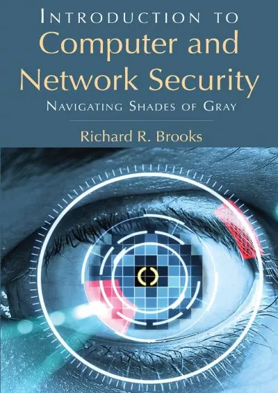 (DOWNLOAD)-Introduction to Computer and Network Security: Navigating Shades of Gray