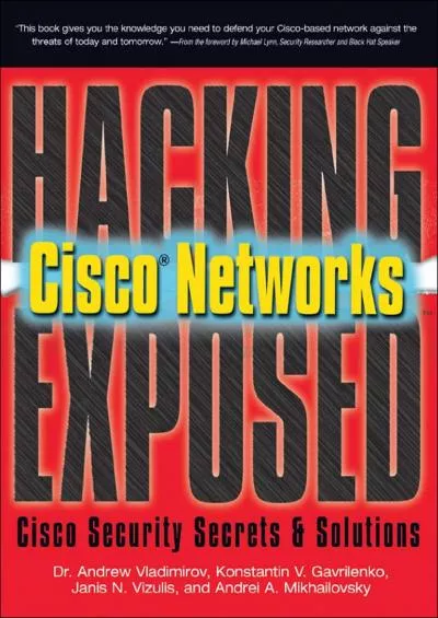 (EBOOK)-Hacking Exposed Cisco Networks: Cisco Security Secrets  Solutions