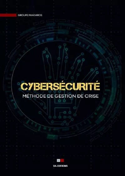 (READ)-CYBERSÉCURITÉ: Méthode de gestion de crise (French Edition)