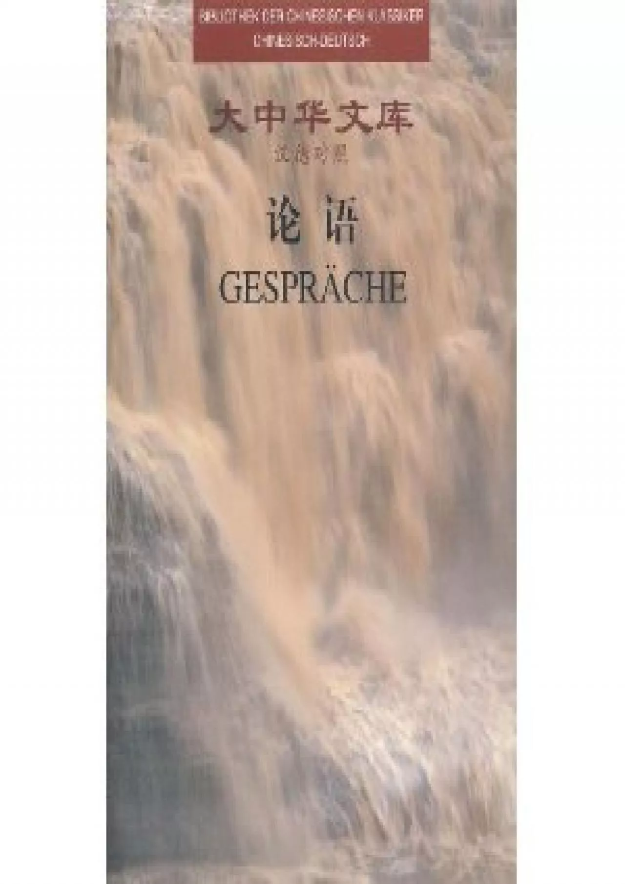 (EBOOK)-GESPRACHE (Analects of Confucius German-Chinese Edition) Library of Chinese Classics