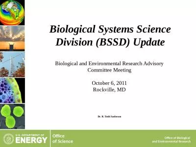 Dr. R. Todd Anderson Biological Systems Science