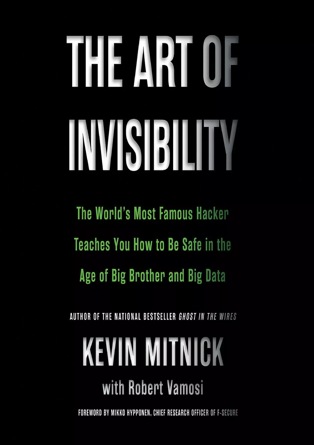(BOOS)-The Art of Invisibility: The World\'s Most Famous Hacker Teaches You How to Be