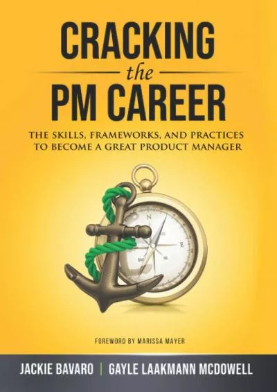 (BOOS)-Cracking the PM Career: The Skills, Frameworks, and Practices to Become a Great Product Manager (Cracking the Interview  Career)