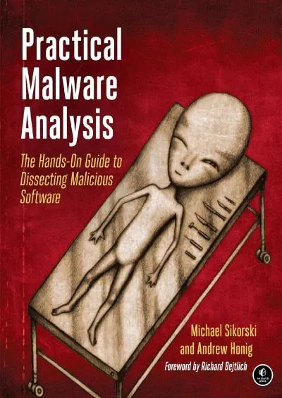 (BOOK)-Practical Malware Analysis: The Hands-On Guide to Dissecting Malicious Software