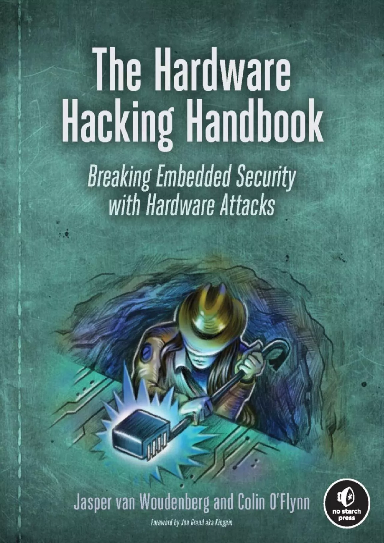(BOOS)-The Hardware Hacking Handbook: Breaking Embedded Security with Hardware Attacks