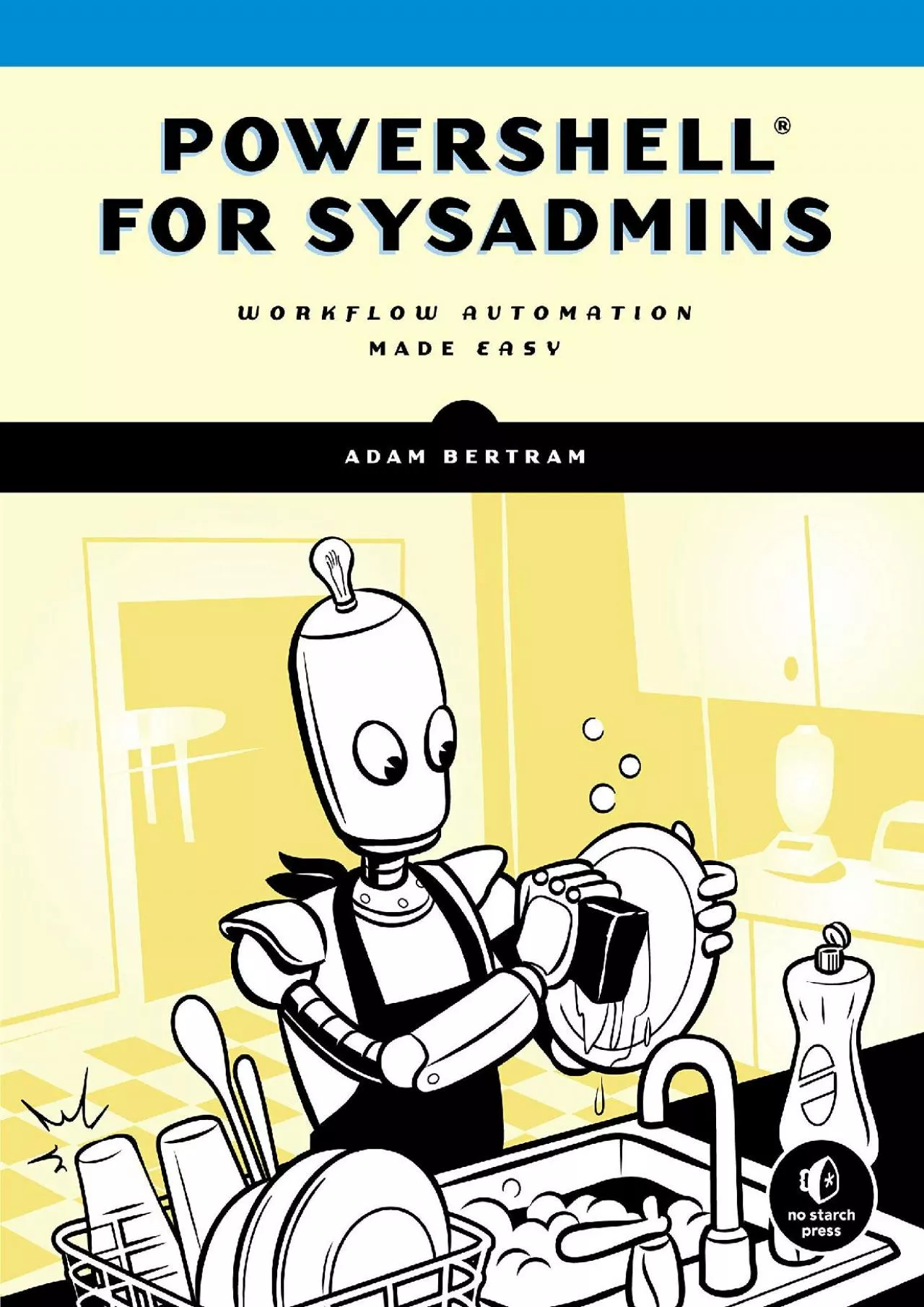 PDF-(BOOS)-PowerShell for Sysadmins: Workflow Automation Made Easy