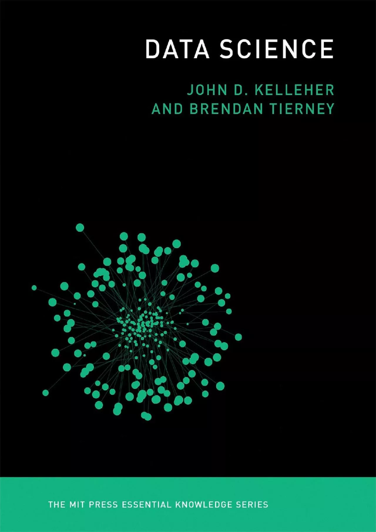 (EBOOK)-Data Science (The MIT Press Essential Knowledge series)