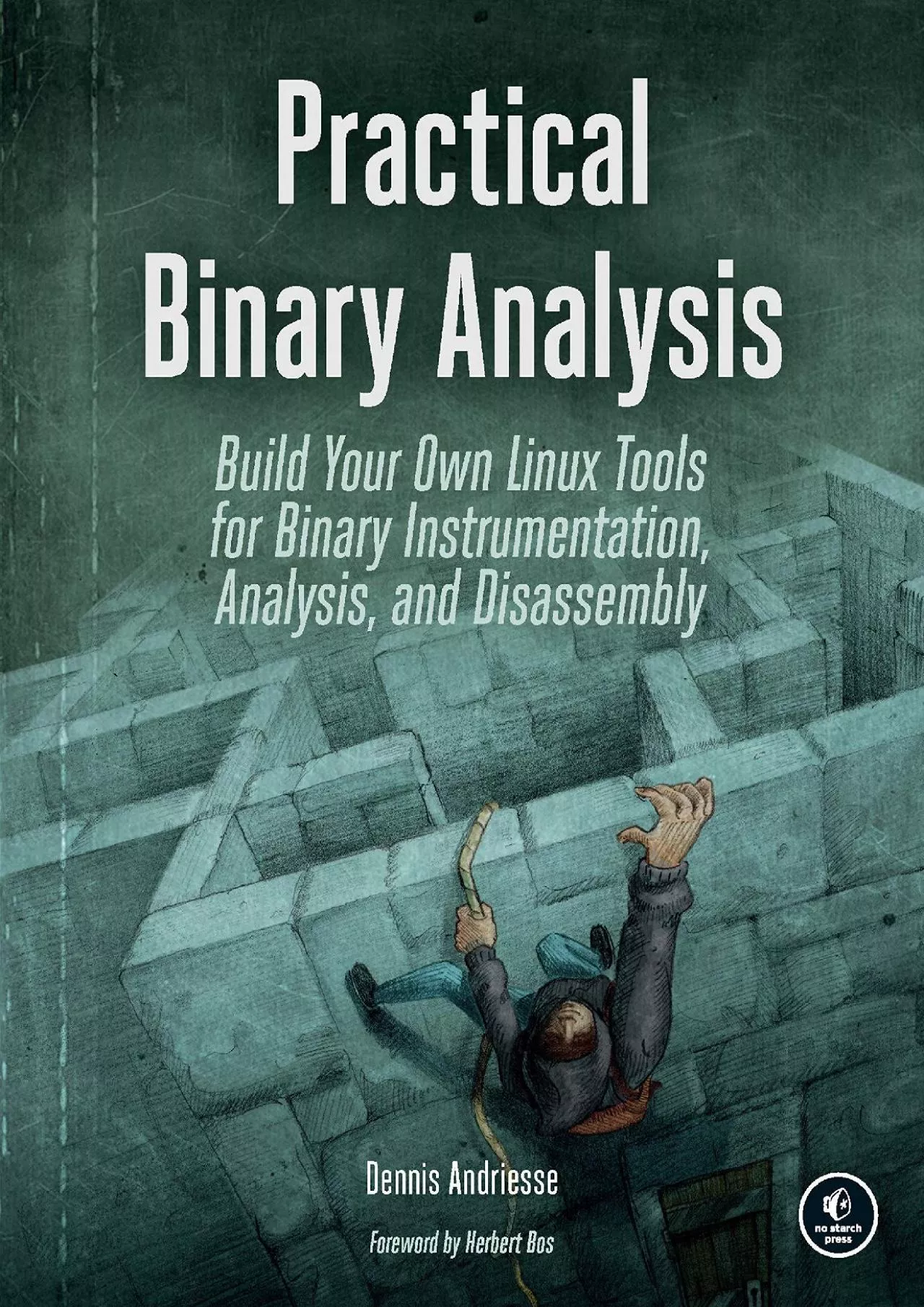 (BOOK)-Practical Binary Analysis: Build Your Own Linux Tools for Binary Instrumentation,