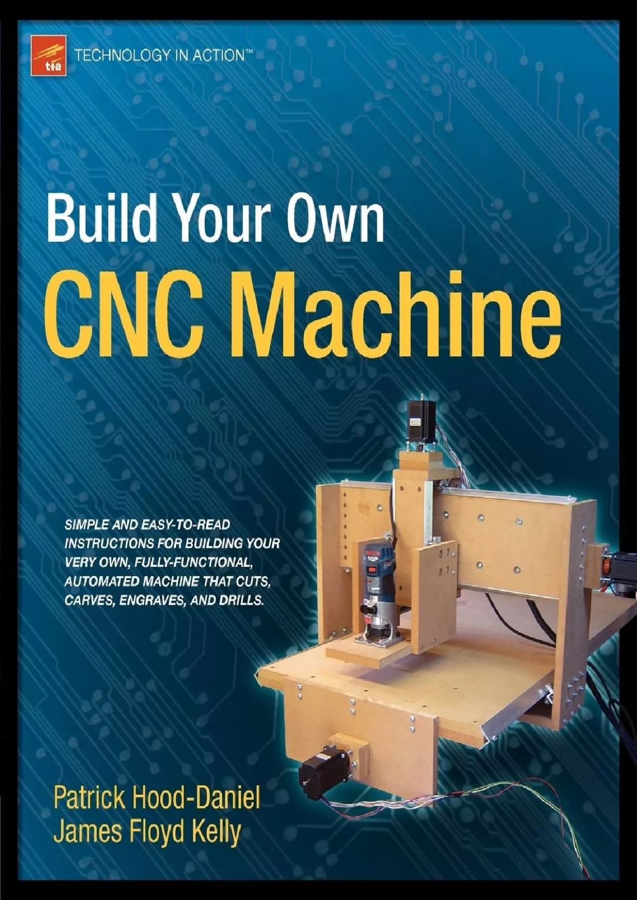 PDF-(DOWNLOAD)-Build Your Own CNC Machine (Technology in Action)