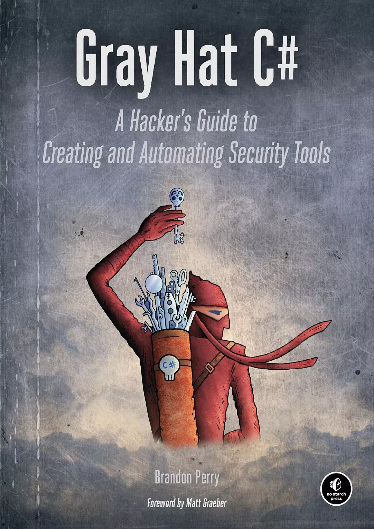 PDF-(EBOOK)-Gray Hat C: A Hacker\'s Guide to Creating and Automating Security Tools