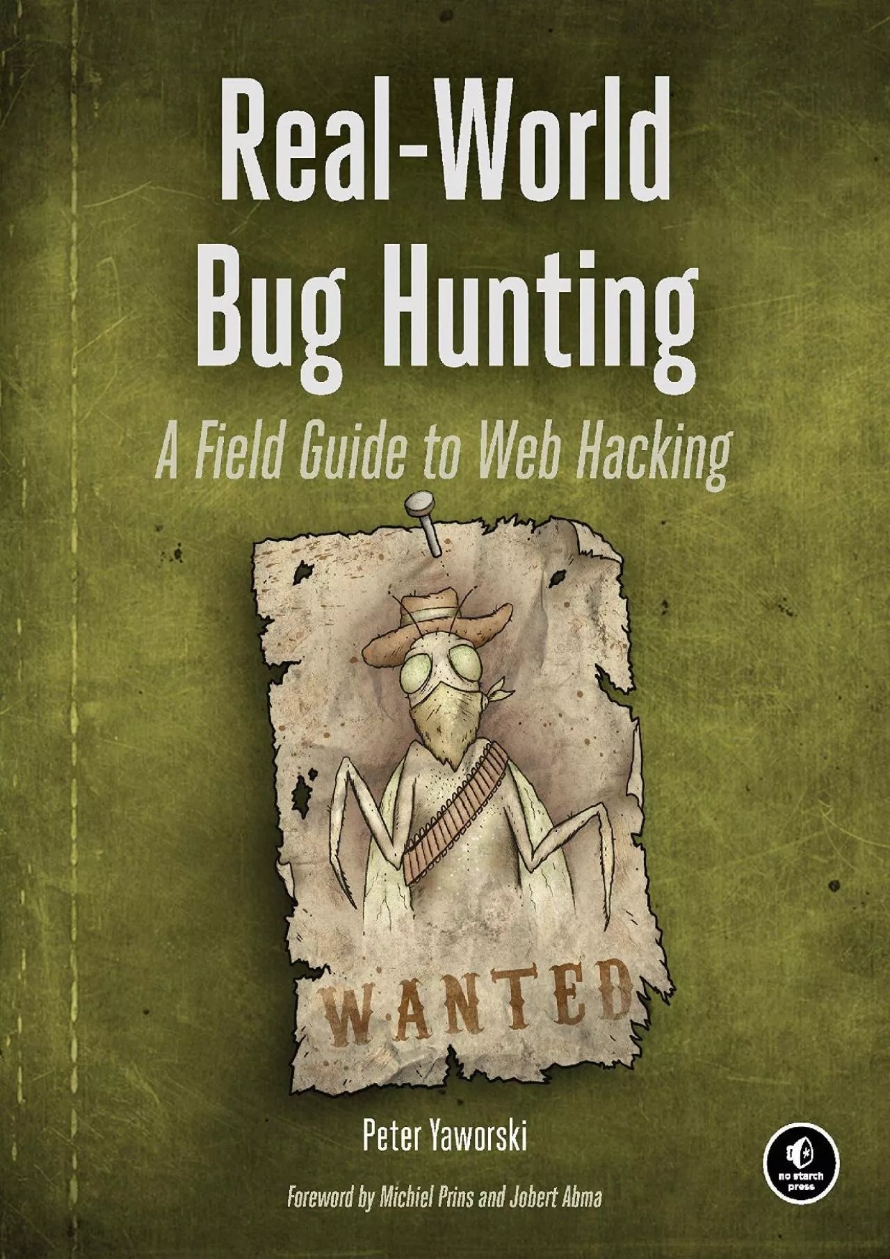 PDF-(DOWNLOAD)-Real-World Bug Hunting: A Field Guide to Web Hacking