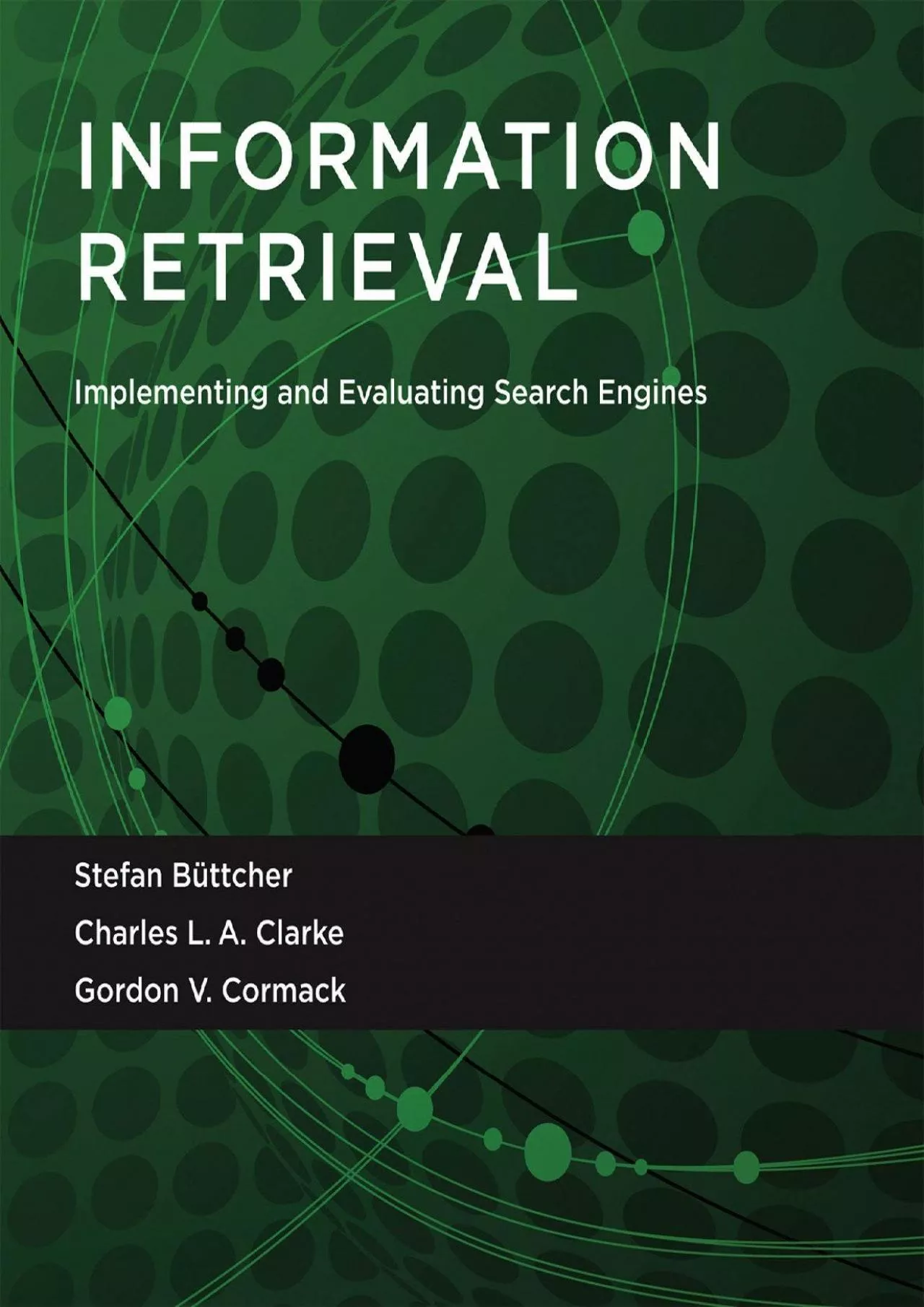 (DOWNLOAD)-Information Retrieval: Implementing and Evaluating Search Engines (The MIT