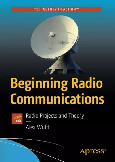 (BOOK)-Beginning Radio Communications: Radio Projects and Theory (Technology in Action)