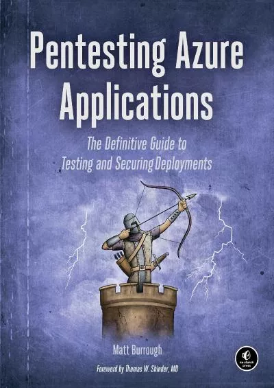 (READ)-Pentesting Azure Applications: The Definitive Guide to Testing and Securing Deployments