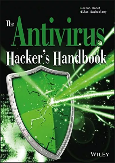 (EBOOK)-The Antivirus Hacker\'s Handbook