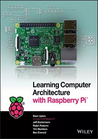 (EBOOK)-Learning Computer Architecture with Raspberry Pi