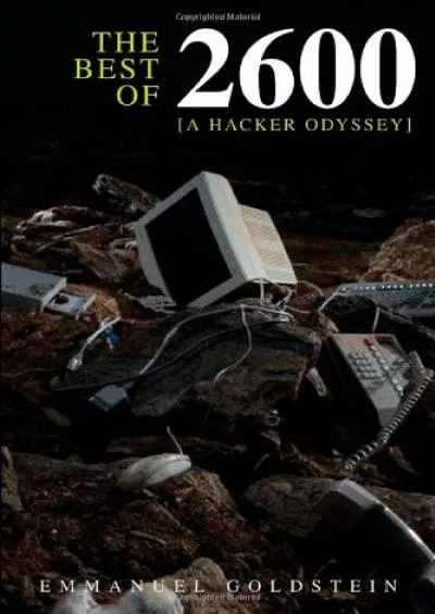 (DOWNLOAD)-The Best of 2600: A Hacker Odyssey