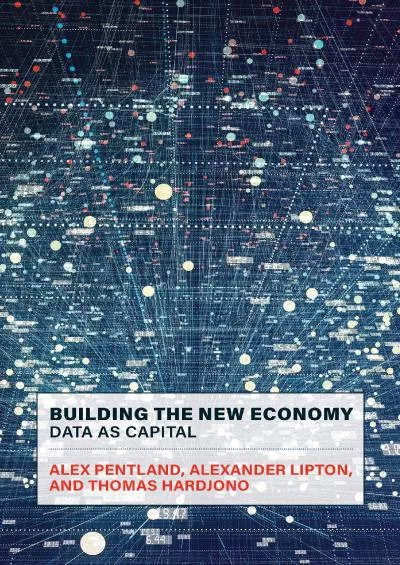 (DOWNLOAD)-Building the New Economy: Data as Capital
