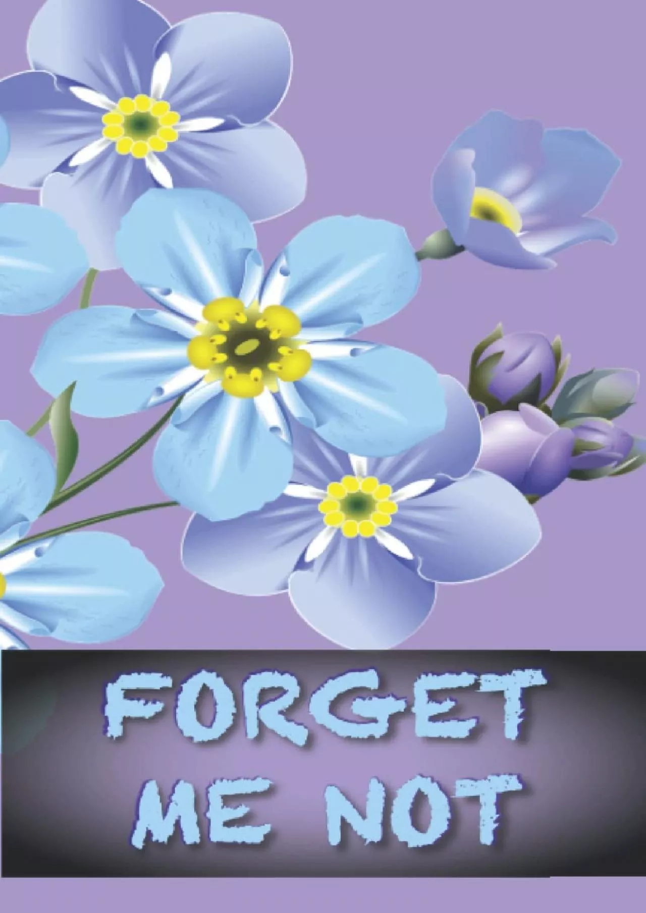 PDF-(BOOK)-FORGET ME NOT - Your Personal Alphabetical Password Logbook, Keeper, and Organizer: