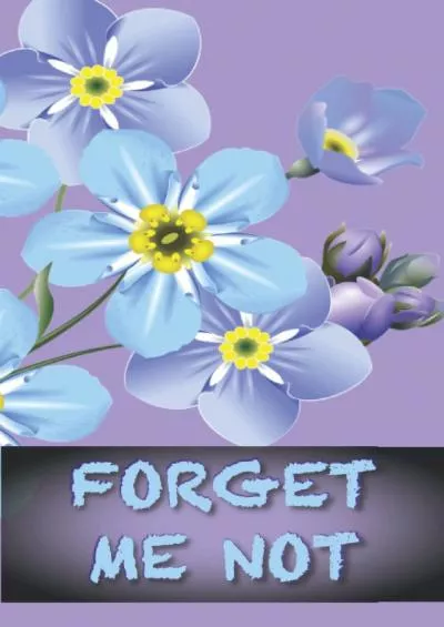 (BOOK)-FORGET ME NOT - Your Personal Alphabetical Password Logbook, Keeper, and Organizer: