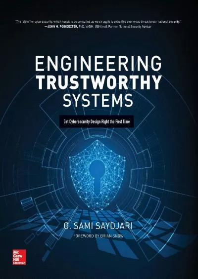 (DOWNLOAD)-Engineering Trustworthy Systems: Get Cybersecurity Design Right the First Time