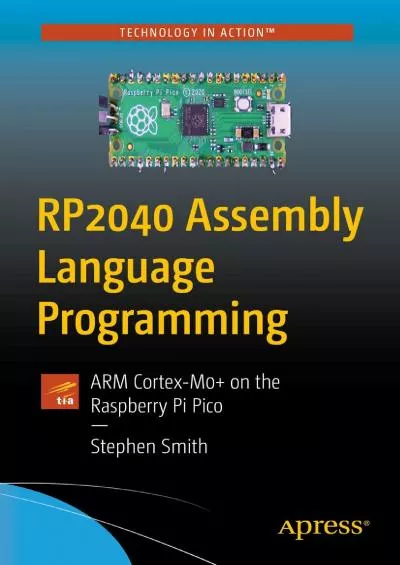 (BOOS)-RP2040 Assembly Language Programming: ARM Cortex-M0+ on the Raspberry Pi Pico