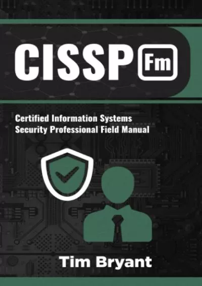 (BOOS)-CISSP FM: Certified Information Systems Security Professional Field Manual