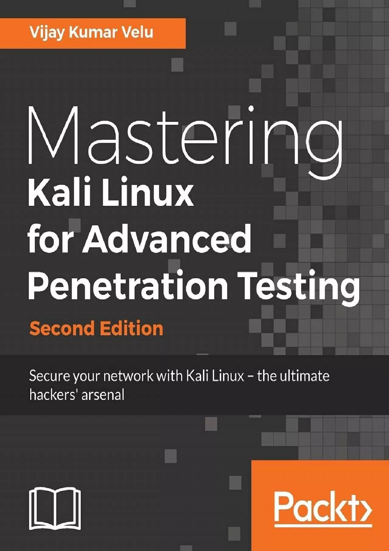 PDF-(BOOK)-Mastering Kali Linux for Advanced Penetration Testing: Secure your network with