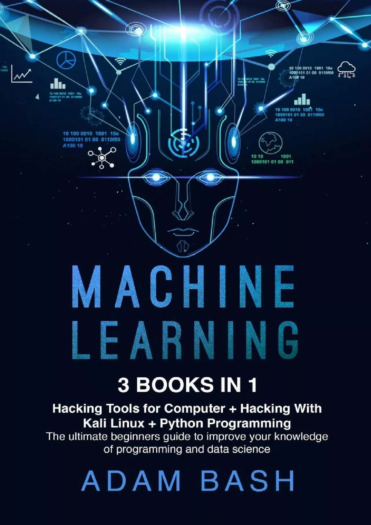 PDF-(BOOS)-Machine Learning: 3 books in 1: - Hacking Tools for Computer + Hacking With Kali