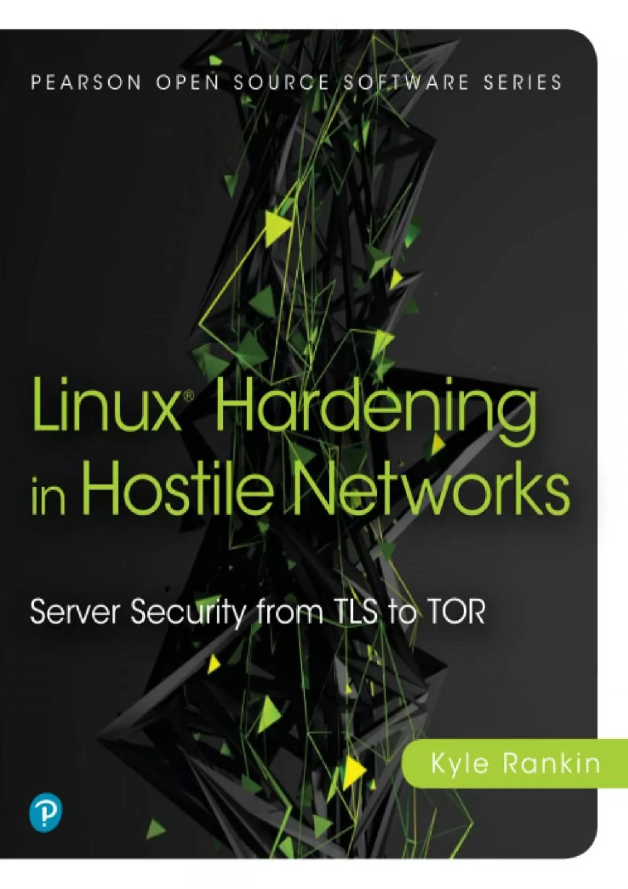 (DOWNLOAD)-Linux® Hardening in Hostile Networks (Pearson Open Source Software Development