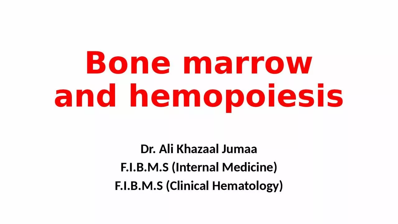 Bone marrow and hemopoiesis