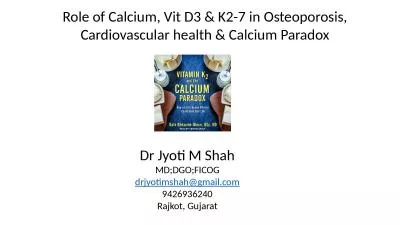 Role of Calcium, Vit D3 & K2-7 in Osteoporosis, Cardiovascular health & Calcium Paradox