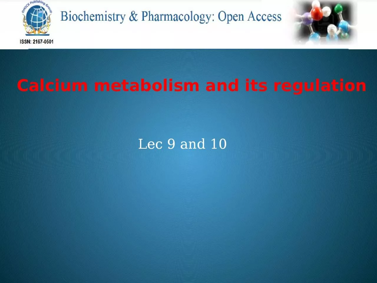 Calcium metabolism and its regulation