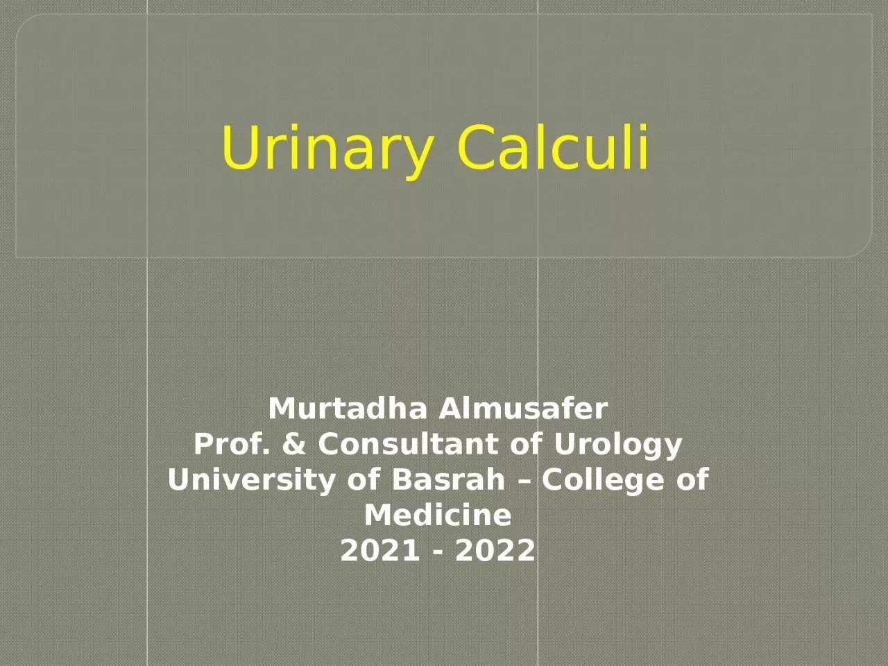Urinary Calculi Murtadha