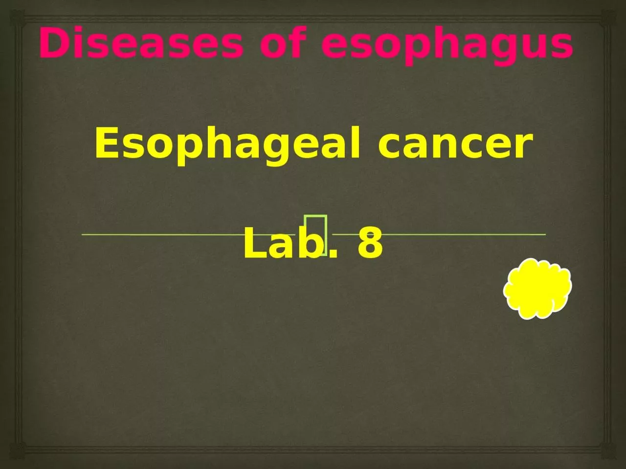 Diseases of esophagus