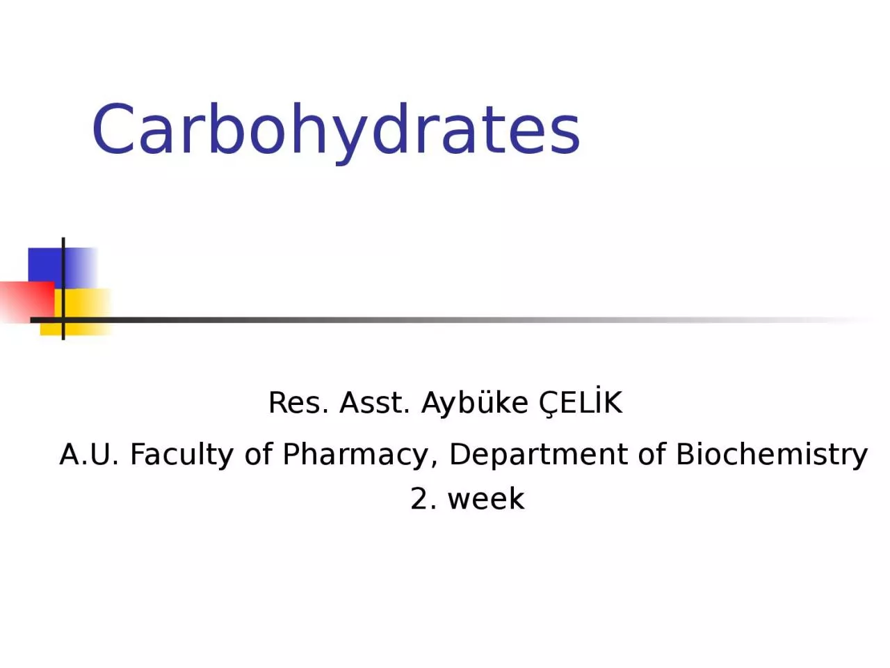 Carbohydrates 2.  week Res