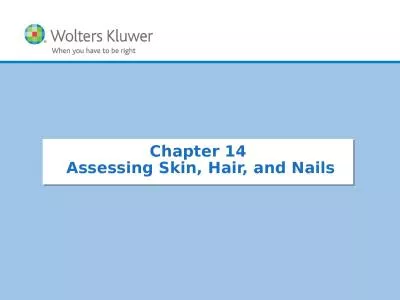 Chapter  14  Assessing Skin, Hair, and Nails