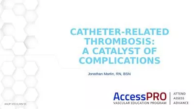 CATHETER-RELATED THROMBOSIS: