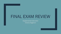 PPT-FINAL EXAM REVIEW Supplemental Instruction