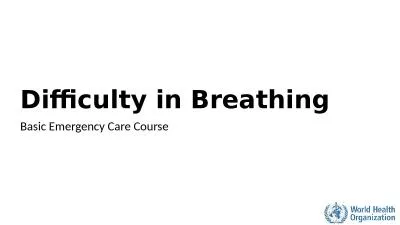 Difficulty in Breathing Basic Emergency Care Course